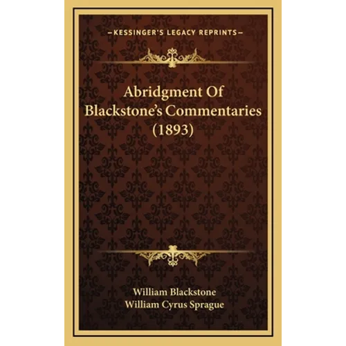 Abridgment Of Blackstone's Commentaries (1893)