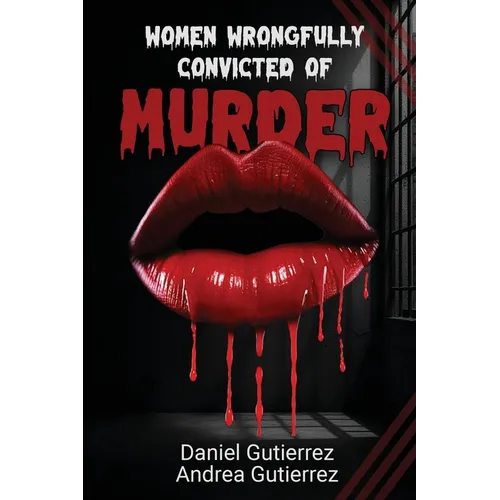 Women Wrongfully Convicted of Murder