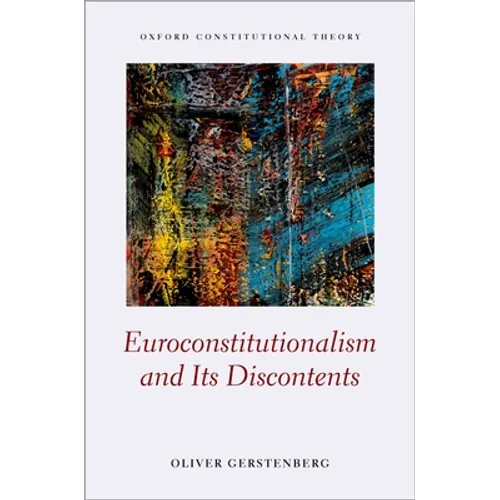 Euroconstitutionalism and Its Discontents