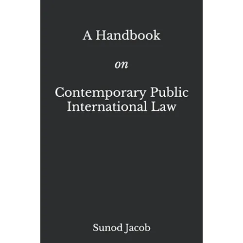 A Handbook on Contemporary Public International Law
