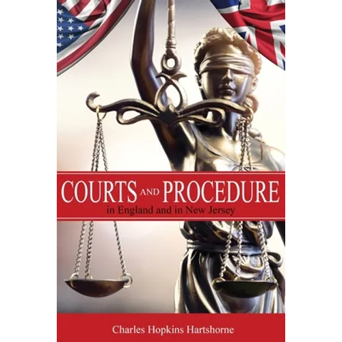 Courts and Procedure in England and in New Jersey