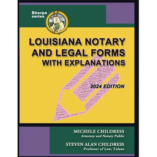 Louisiana Notary and Legal Forms with Explanations: 2024 Edition
