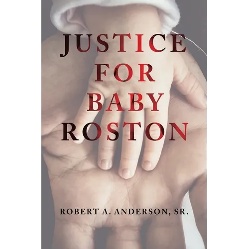 Justice for Baby Roston