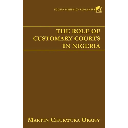 The Role of Customary Courts - Paperback