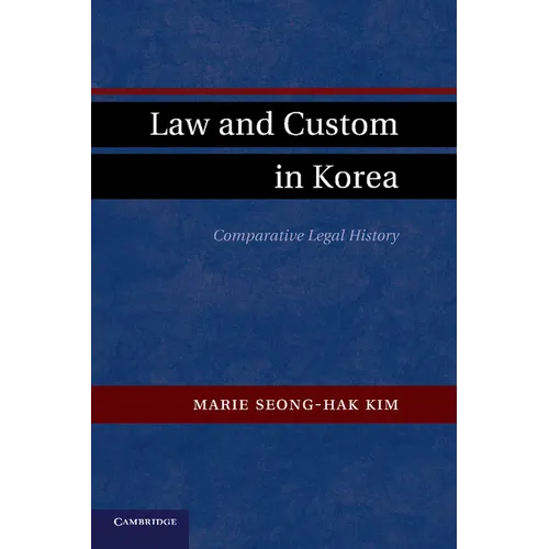 Law and Custom in Korea: Comparative Legal History