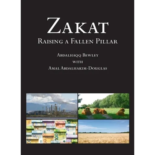 Zakat: Raising a Fallen Pillar