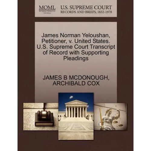 James Norman Yeloushan, Petitioner, V. United States. U.S. Supreme Court Transcript of Record with Supporting Pleadings