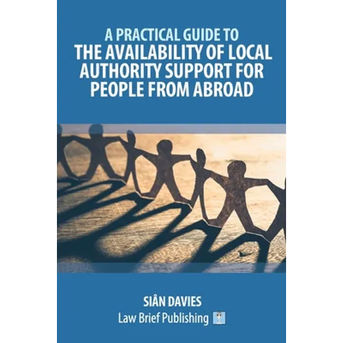 A Practical Guide to the Availability of Local Authority Support for People from Abroad