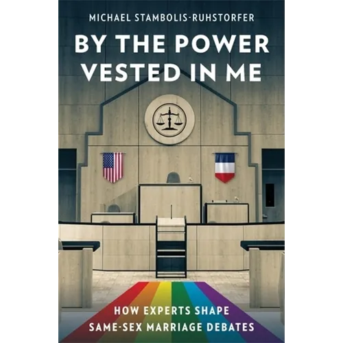 By the Power Vested in Me: How Experts Shape Same-Sex Marriage Debates