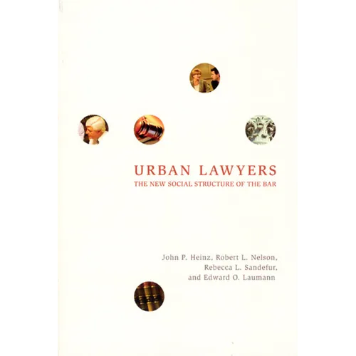 Urban Lawyers: The New Social Structure of the Bar
