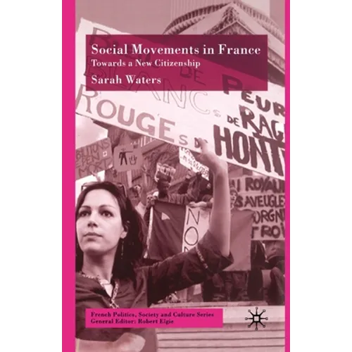 Social Movements in France: Towards a New Citizenship