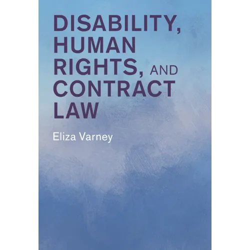 Disability, Human Rights, and Contract Law