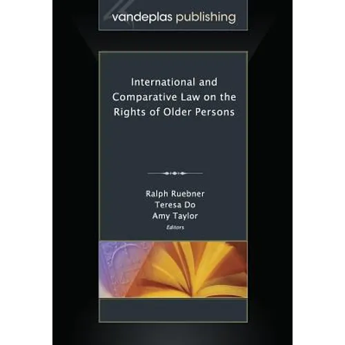 International and Comparative Law on the Rights of Older Persons