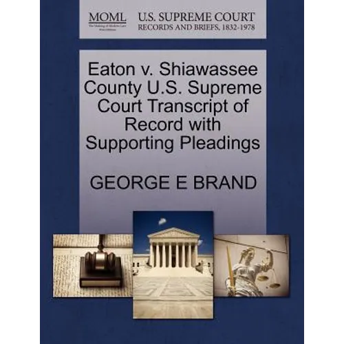Eaton V. Shiawassee County U.S. Supreme Court Transcript of Record with Supporting Pleadings