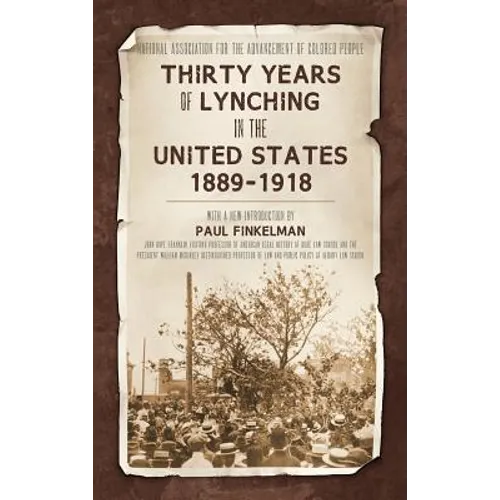 Thirty Years of Lynching in the United States 1889-1918