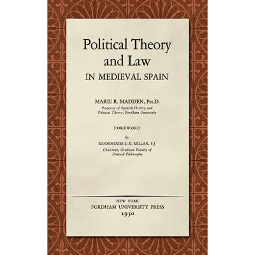 Political Theory and Law in Medieval Spain (1930)