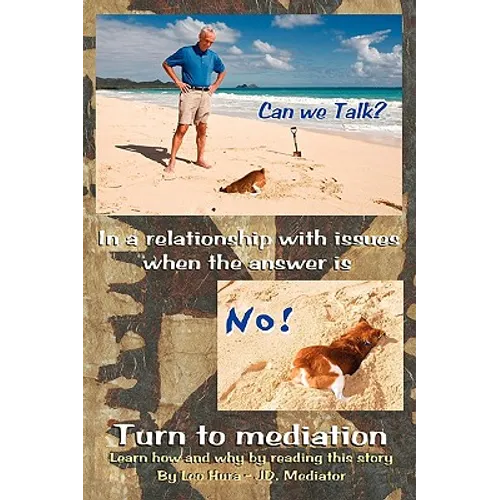 Can We Talk? No! - Mediate, Don't Litigate