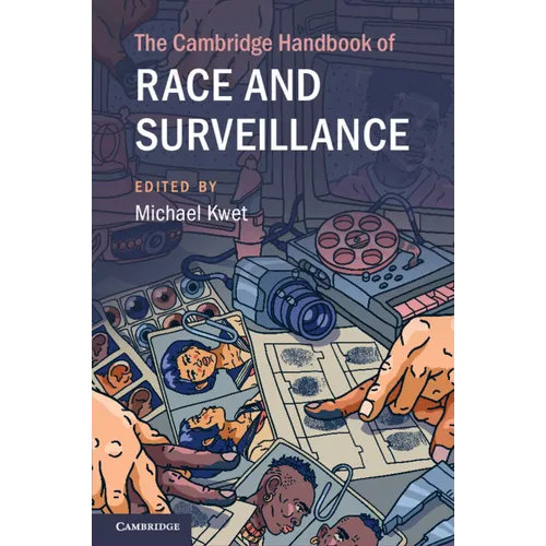 The Cambridge Handbook of Race and Surveillance