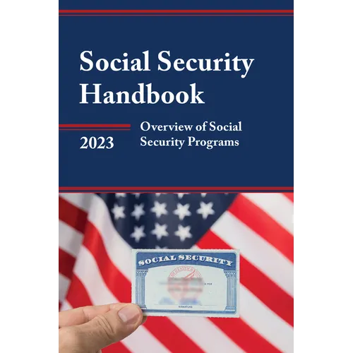 Social Security Handbook 2023: Overview of Social Security Programs