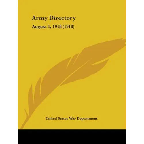 Army Directory: August 1, 1918 (1918)