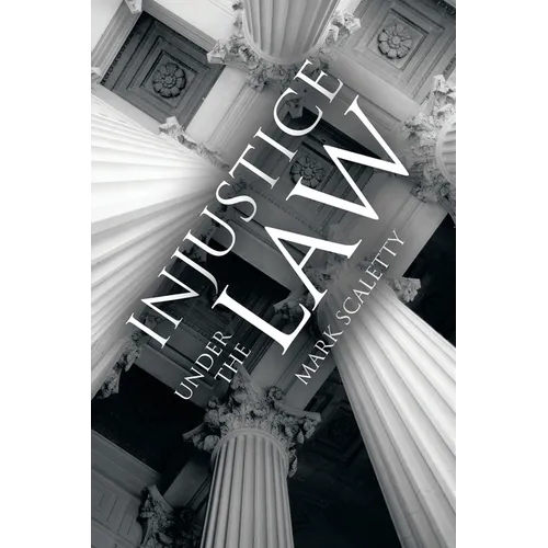 Injustice Under the Law