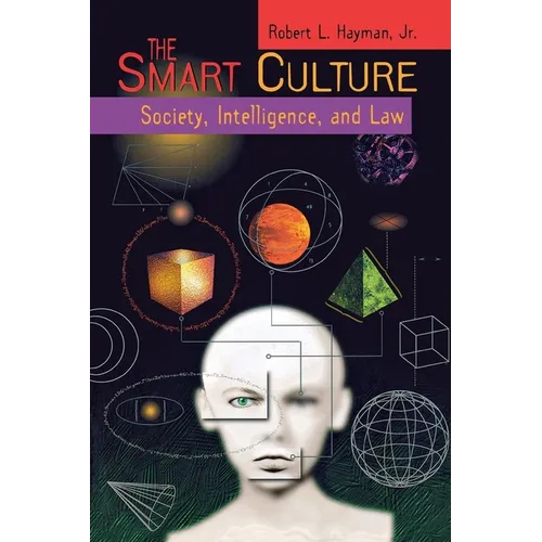 The Smart Culture: Society, Intelligence, and Law