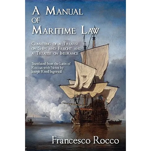A Manual of Maritime Law