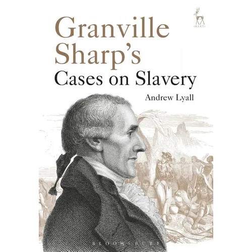 Granville Sharp's Cases on Slavery