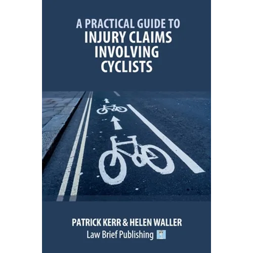 A Practical Guide to Injury Claims involving Cyclists