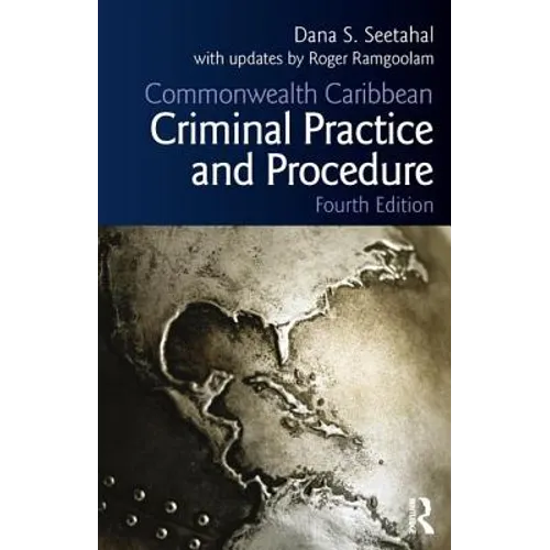 Commonwealth Caribbean Criminal Practice and Procedure