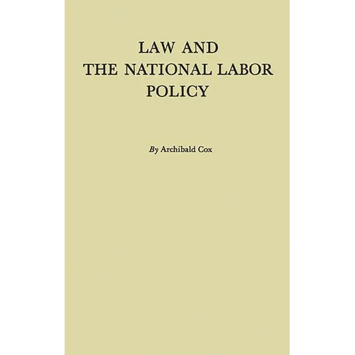 Law and the National Labor Policy