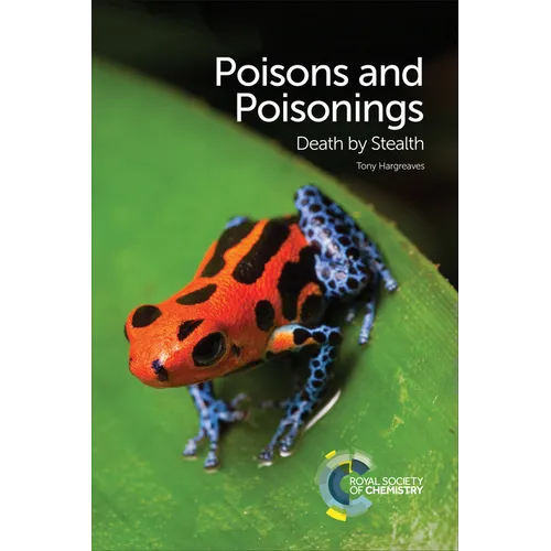 Poisons and Poisonings: Death by Stealth