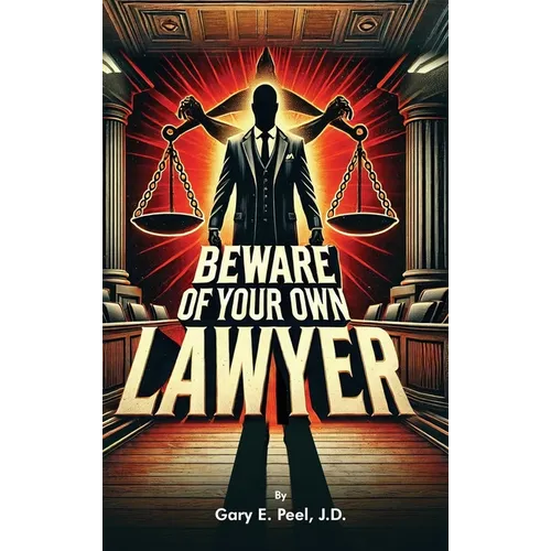 Beware of your own Lawyer