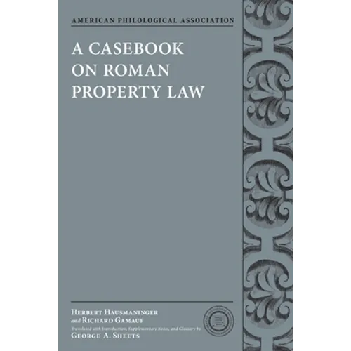 Casebook on Roman Property Law