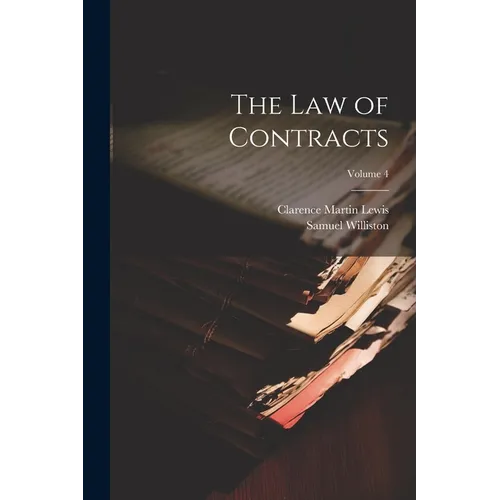 The Law of Contracts; Volume 4
