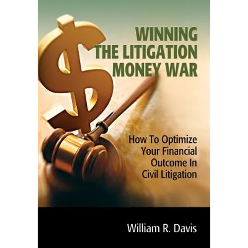 Winning the Litigation Money War