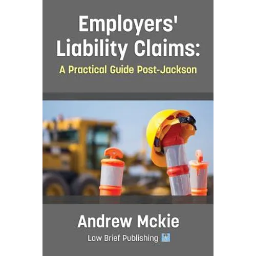 Employers' Liability Claims: A Practical Guide Post-Jackson