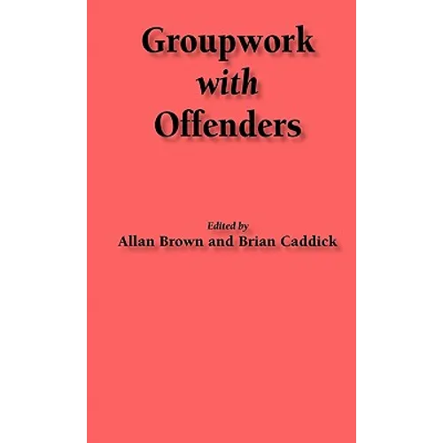 Groupwork with Offenders