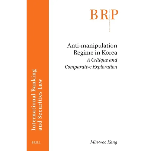 Anti-Manipulation Regime in Korea: A Critique and Comparative Exploration