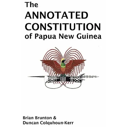 The Annotated Constitution of Papua New Guinea