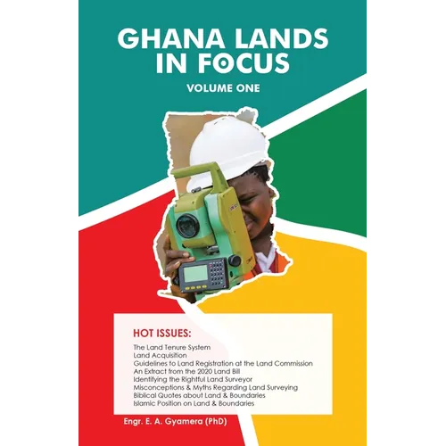 Ghana Lands in Focus: Volume 1