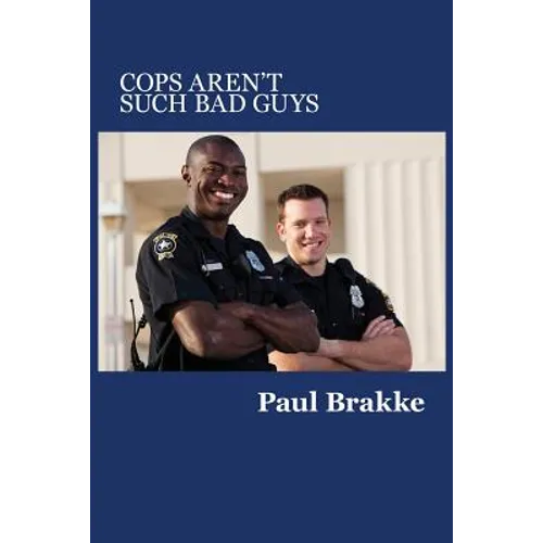 Cops Aren't Such Bad Guys