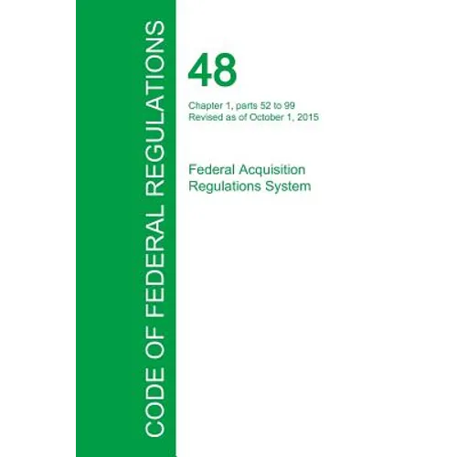 Code of Federal Regulations Title 48, Volume 2, October 1, 2015