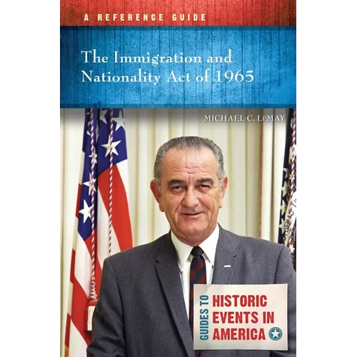The Immigration and Nationality Act of 1965: A Reference Guide