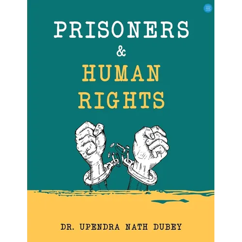 Prisoners and Human Rights - Paperback