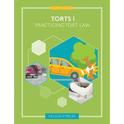 Torts I: Practicing Tort Law