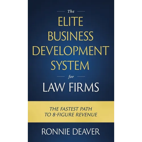 The Elite Business Development System for Law Firms