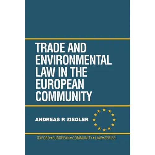 Trade and Environmental Law in the European Community