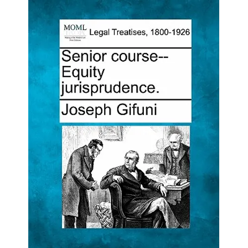 Senior Course--Equity Jurisprudence.