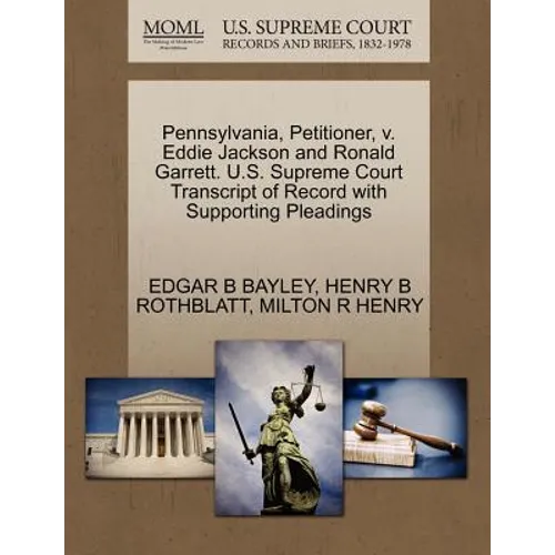 Pennsylvania, Petitioner, V. Eddie Jackson and Ronald Garrett. U.S. Supreme Court Transcript of Record with Supporting Pleadings